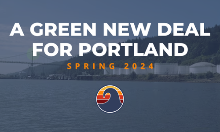 Text reads: A Green New Deal for Portland, spring 2024