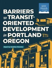 Barriers to Transit-Oriented Development in Portland Oregon