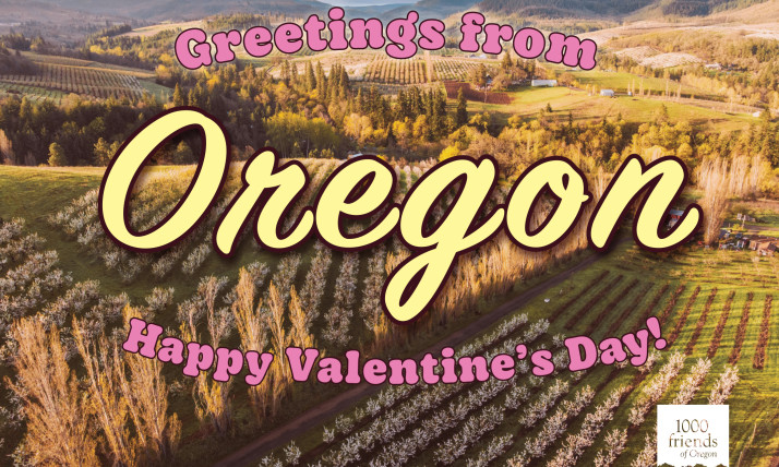 Greetings from Oregon; Happy Valentine's Day!